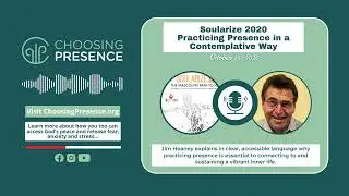 Soularize 2020 - Practicing Presence is Essential | CHOOSING PRESENCE