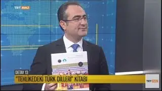 Tehlikedeki T&uuml;rk Dilleri Kitabı - YouTube &Ouml;zel Yayını ile Detay 13 - TRT Avaz