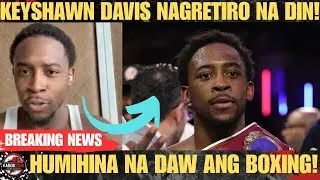 KEYSHAWN DAVIS NAGRETIRO NA!? Dating World Champ, Binatikos ng Fans sa Social Media!