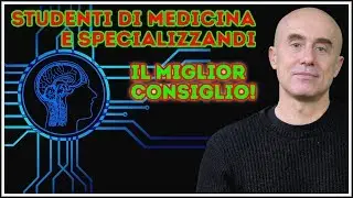 Studenti di Medicina e Specializzandi: il consiglio pi&ugrave; importante per voi....!