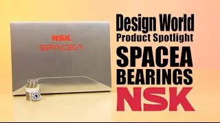 NSK SPACEA bearings take a spin in harsh environments