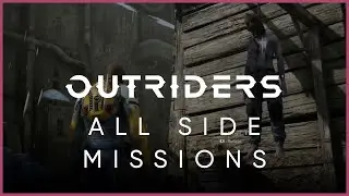 Outriders | All Side Missions