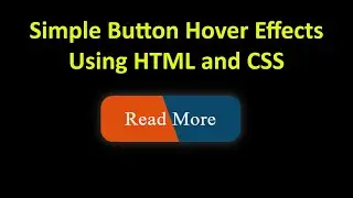 How To Make An Simple and Very Easy Button Hover Effects Using HTML And CSS | Beginner Friendly