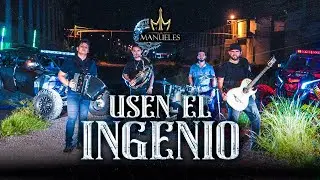 Usen El Ingenio - Los Manueles