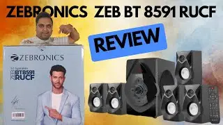 Zebronics zeb bt8591rucf home theatre review | Zebronics zeb bt8591rucf 5.1 speakers review