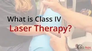 What is Class IV Laser Therapy? (Photobiomodulation)