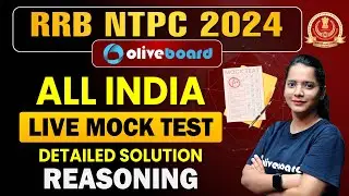 Oliveboard 10 -11 August Railway NTPC Mock Test Solutions  | RRB NTPC 2024 Reasoning Live Mock Test