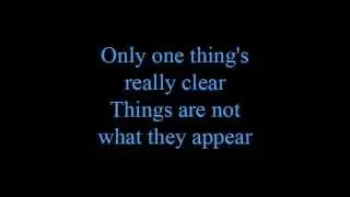 Things are not what they appear - lyrics
