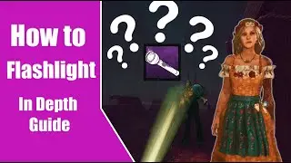 In Depth Guide on how Flashlights work | Dead by Daylight