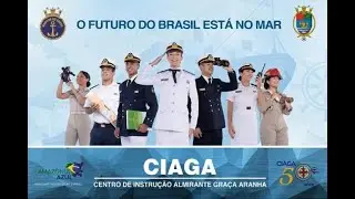 Centro de Instrução Almirante Graça Aranha (CIAGA) - 50 anos - O futuro do Brasil está no mar.