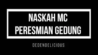CONTOH NASKAH MC PERESMIAN GEDUNG