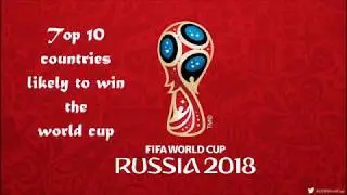 Top 10 - World Cup Teams 2018