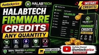HalabTech Firmware Credits Any Quantity #unlockprice
