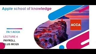 Understanding Payroll: Types, Processes, and Examples ACCA FA1