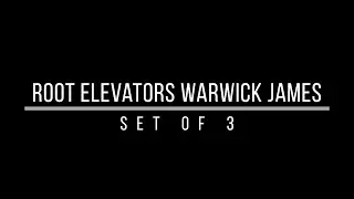 How to use Waldent Root Elevators | Waldent Root Elevators Warwick James Set of 3