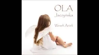 Weseli Anieli - Ola Jaczyńska (10 lat)
