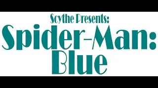Spider-Man: Blue | FULL SERIES PREMIERING OCTOBER 20