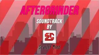 AFTERGRINDER | Soundtrack Sample | Scarlet Mind | Grave Danger Games