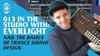 Nail The Basic of Trance Sound Design! - Tranceportal In The Studio With EverLight #13