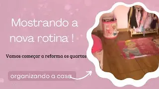 VOLTEI !! Mostrando uma nova rotina | iremos reformar os quartos | algumas mudanças !! 🙏🏽😊❤️