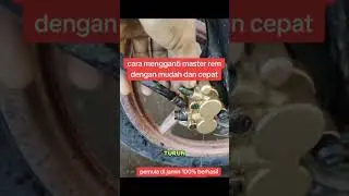 Cara ganti master rem dengan cepat #mekanik #bengkel #otomotif #tutorial #bengkelmotor #tips #trik
