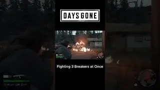 Blowing 3 Gaint Zombies #daysgone #gaming #shorts #trending