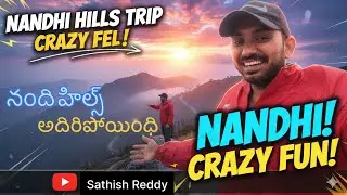 Bangalore to Nandi Hills 🌄 Full Tour Details Telugu | Fog | Sunrise | Sathish Reddy Traveller |