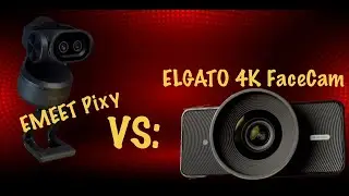The Elgato 4K FaceCam vs EMEET Pixy! Who will WIN?