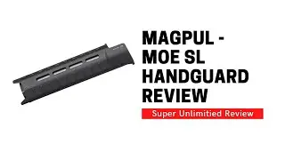 Magpul MP5 SL Hand Guard Review