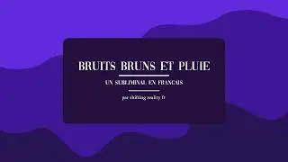 [𝟖𝐃] 𝐁𝐫𝐮𝐢𝐭𝐬 𝐛𝐫𝐮𝐧𝐬 𝐱 𝐏𝐥𝐮𝐢𝐞 - 𝐒𝐮𝐛𝐥𝐢𝐦𝐢𝐧𝐚𝐥 𝐞𝐧 𝐅𝐫𝐚𝐧𝐜𝐚𝐢𝐬 𝐩𝐨𝐮𝐫 𝐬𝐡𝐢𝐟𝐭𝐞𝐫