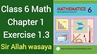 Class 6 Math New Book Chapter 1 Exercise 1.3 | Class 6 Math New Book Unit 1 Exercise 1.3