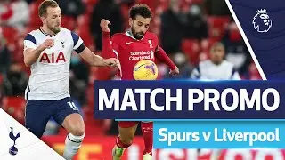 MATCH PROMO | SPURS V LIVERPOOL