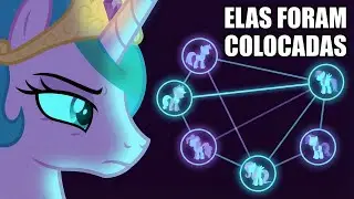ELAS FORAM COLOCADAS — Como Celestia Montou as Mane 6