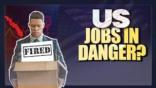 Why Are Millions of American Jobs at Risk?