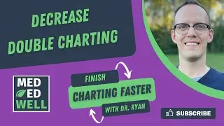 Decrease double charting to help you finish charting faster!
