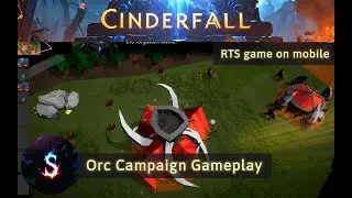 CINDERFALL - Orc campaign Gameplay (Mobile RTS Inspired by Warcraft)