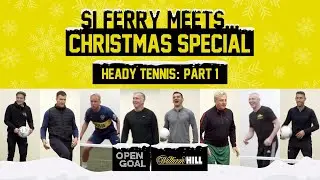 Xmas Special Part 1 | Si Ferry Meets... Heady Tennis Challenge