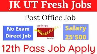 J&K UT Fresh Post Office Recruitment 2021| No Exam Direct Job| 12th Pass Apply Now