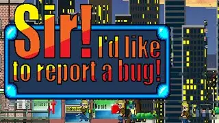 The Game | Sir! I'd Like To Report A Bug! | Lunacy Gameplay, No Commentary #LunesLunacy #Lunacy