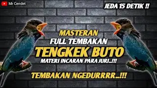 MASTERAN FULL TEMBAKAN TENGKEK BUTO || TEMBAKAN NGEDURRR || JEDA 15 DETIK !!