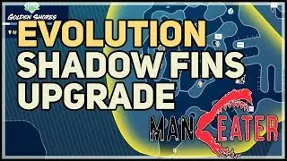Shadow Fins Upgrade Maneater