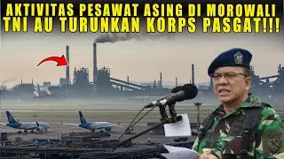 GEGER‼️PESAWAT ASING MASUK BANDARA IMIP MOROWALI, TNI KIRIM KORPS PASGAT❗