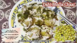 Dahi Bhalla Chaat | Festive Special North Indian Chaat Recipe | Spice Trails with Mehta #dahibhalla