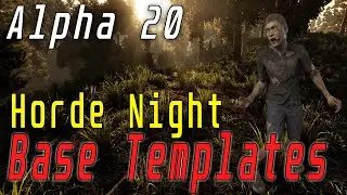 7 Days to Die Alpha 20 Horde Base Design Templates (3 Easy starting points)