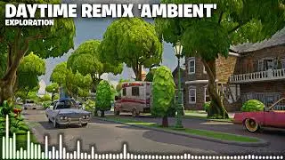 Fortnite Save The World Exploration Music &bull; Day Remix