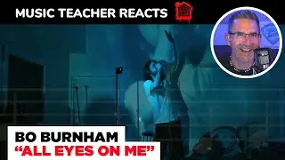 Music Teacher REACTS TO Bo Burnham 