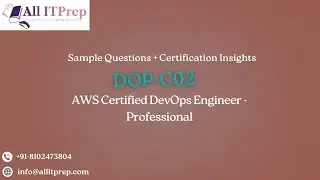 DOP-C02 | AWS DevOps Engineer Professional &ndash; Sample Questions & Answers Explained