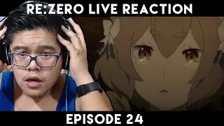 Re:ZERO Starting Life in Another World Live Reaction | Episode 24