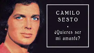 CAMILO SESTO - ¿Quieres ser mi amante? [Versión Rock/ Rock Version]
