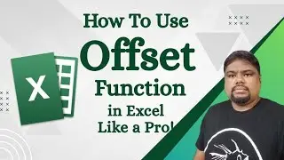 How To Use the OFFSET Function in Excel like a Pro!